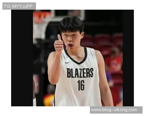 开拓者总裁称夏联期间球队社媒排名第一杨瀚森功不可没